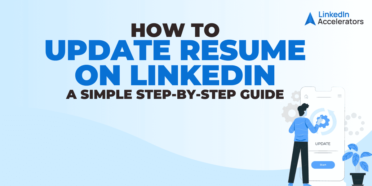 How to Update Resume on LinkedIn: A Simple Step-by-Step Guide