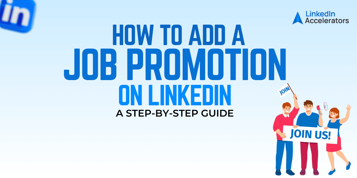 How to Add a Job Promotion on LinkedIn – Step-by-Step Guide